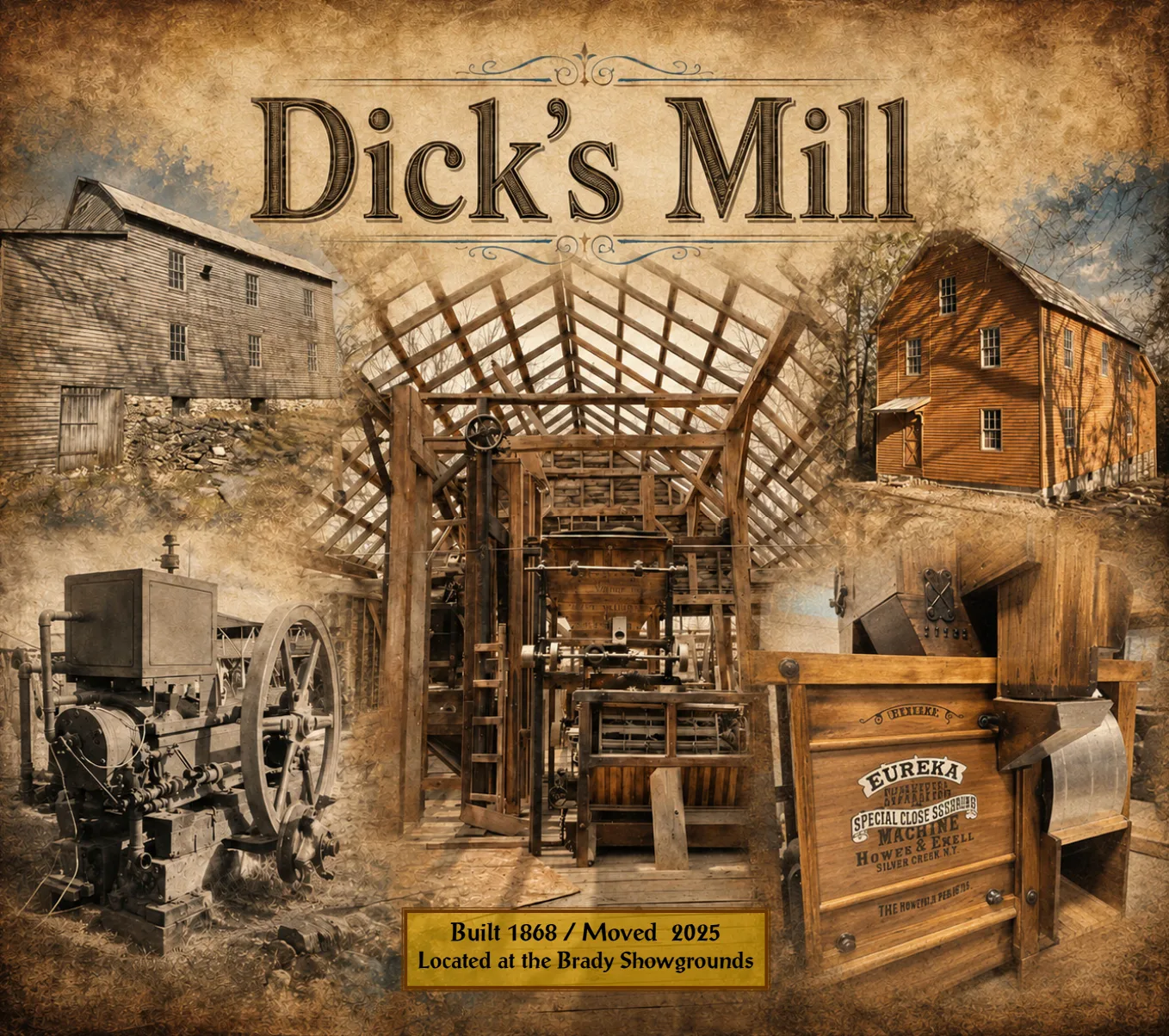 Dick's Mill — the 1868 grist mill, moved to the Brady Showgrounds in 2025
